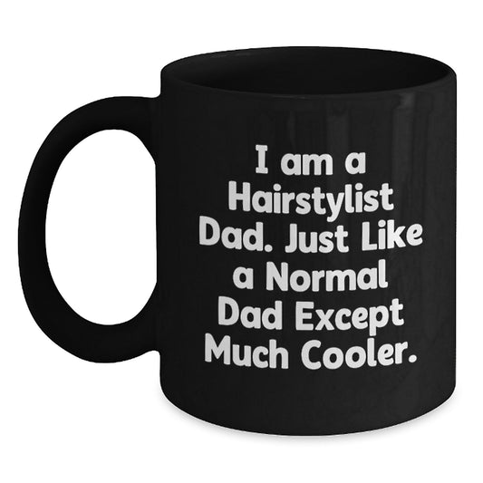 Hairstylist Dad Keepsake Black Coffee Mug for Him Birthday Gift - Main