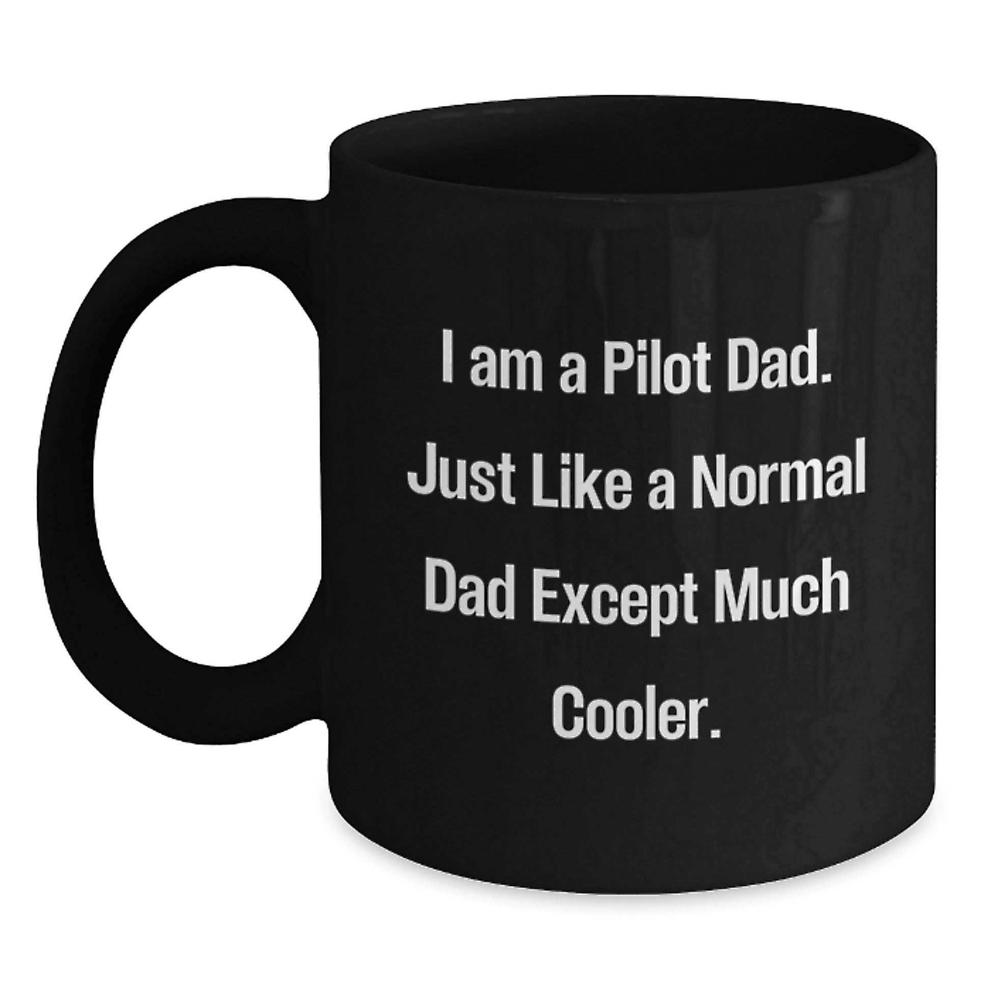 Pilot Dad Funny Black Coffee Mugs Gifts from Men to Pilot Friends Unique Valentine's - Main