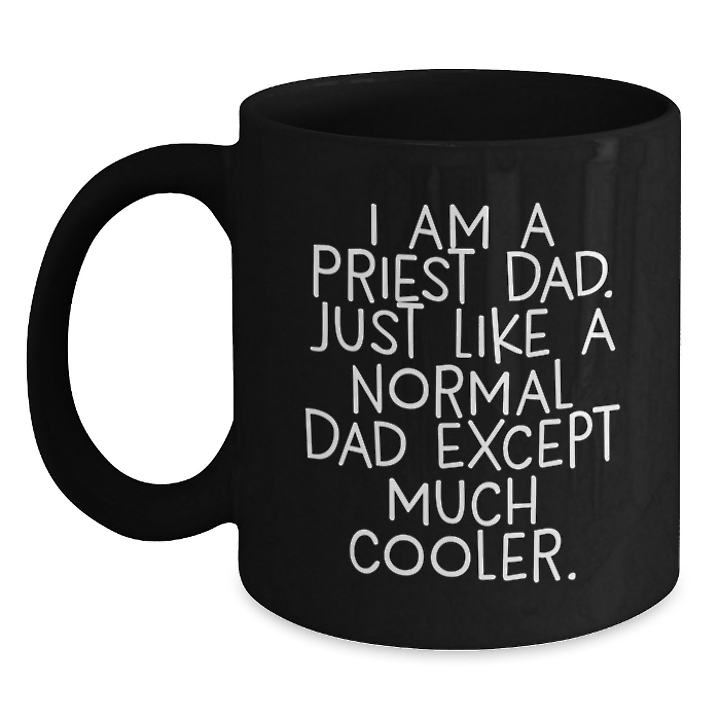 Funny Priest Dad Black Coffee Mugs Gifts for Priest Husband Father from Friends Family - Main