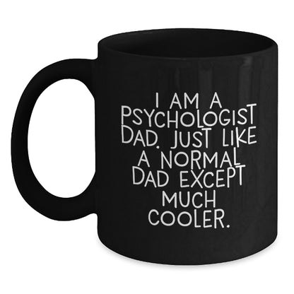 Funny Psychologist Gifts for Dad, Black Coffee Mug, Graduation Unique Ideas from Men to Psychologist Dads - Main