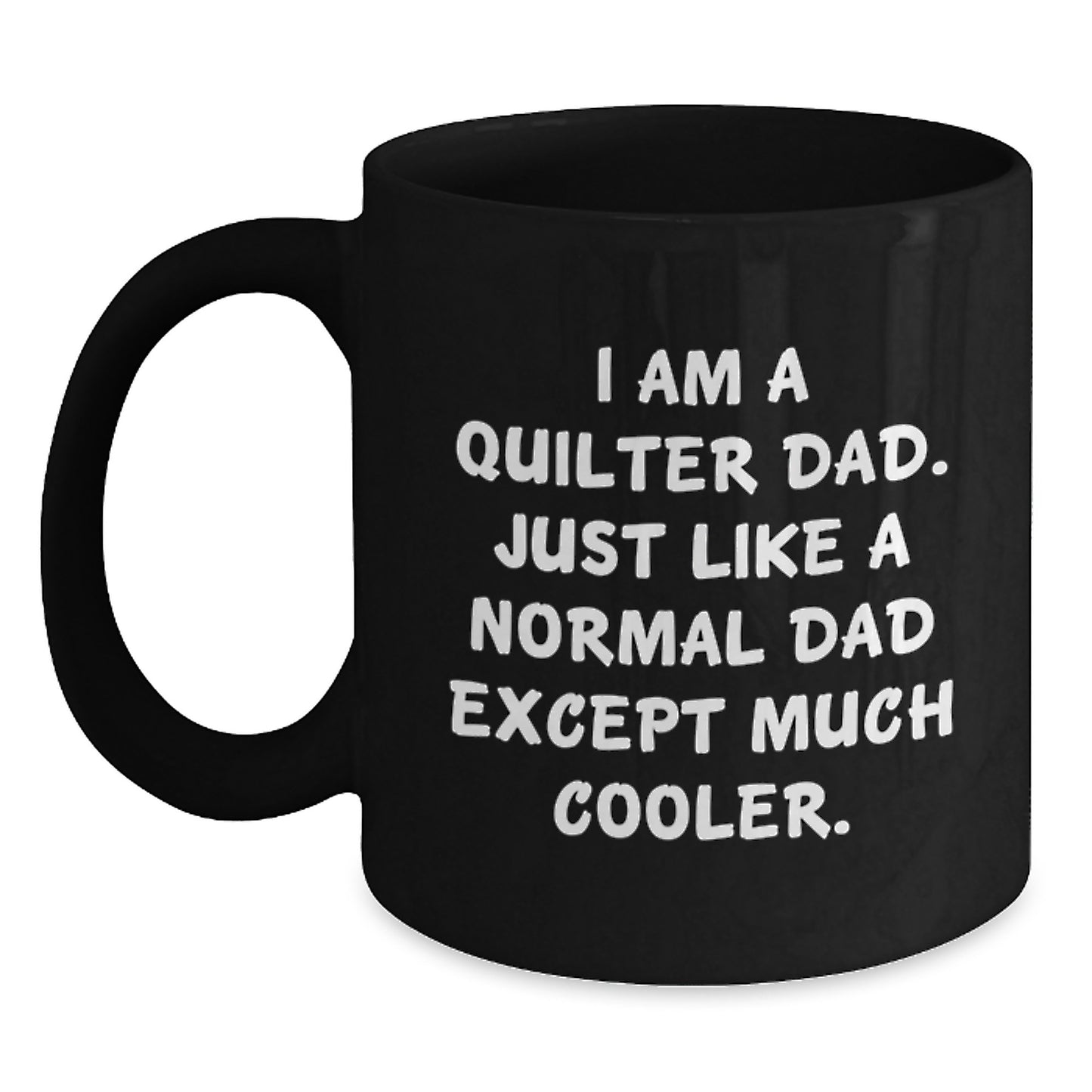 Quilter Dad Keepsake Mug for Him – Birthday Gift, 11oz - Main