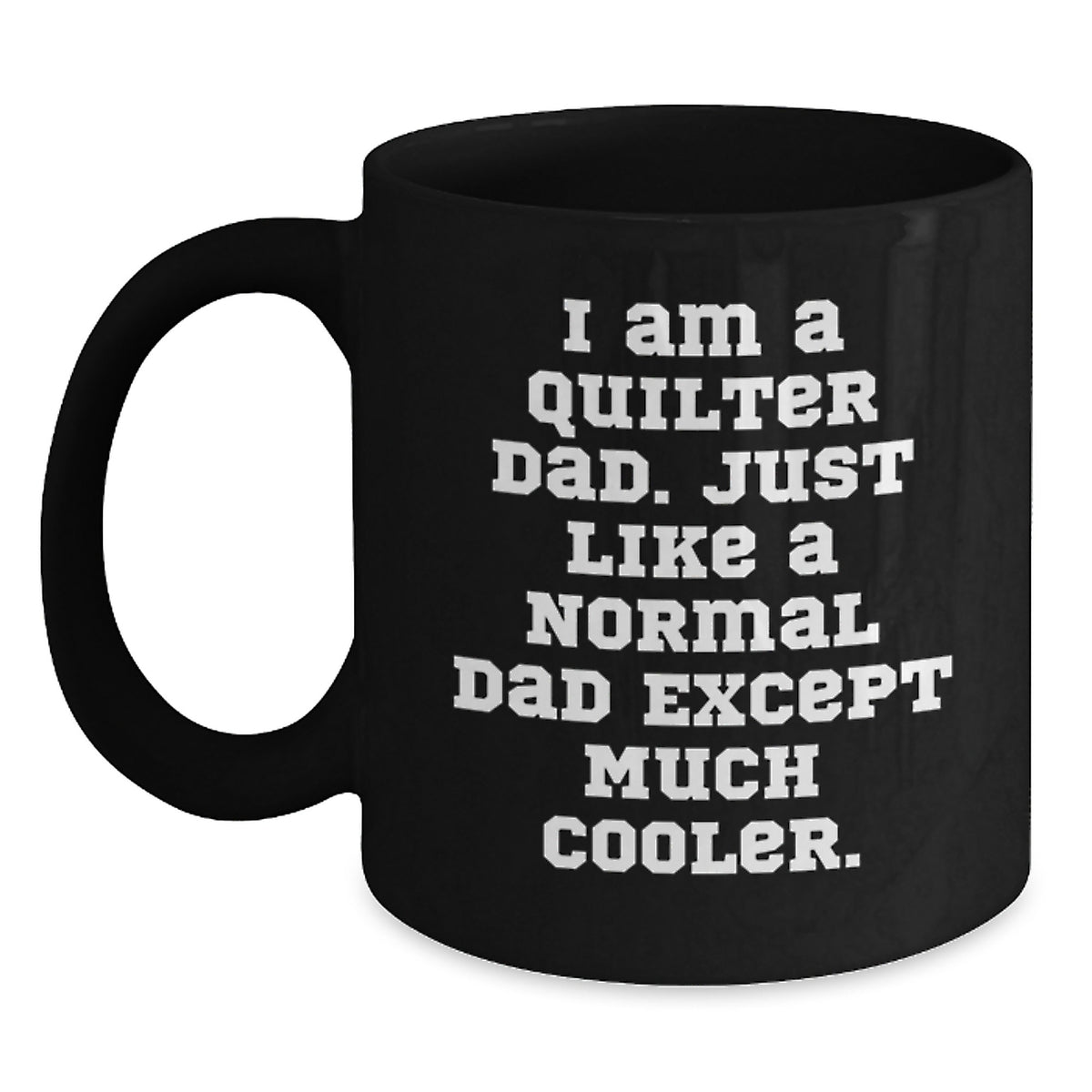 Birthday Gift Quilter Dad Mug for Her – Ceramic Present Surprise - Main