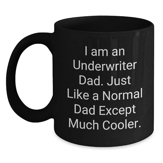 Underwriter Dad Keepsake Mug for Him Birthday Gift Black Ceramic 11oz - Main