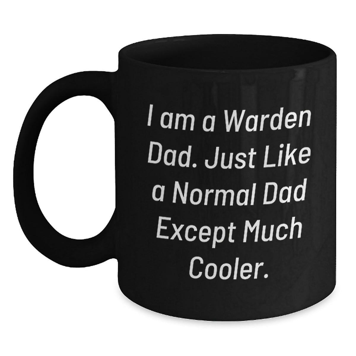 Funny Warden Dad Gifts, Black Coffee Mugs for Graduation - Unique Gifts from Dad to Warden - Main