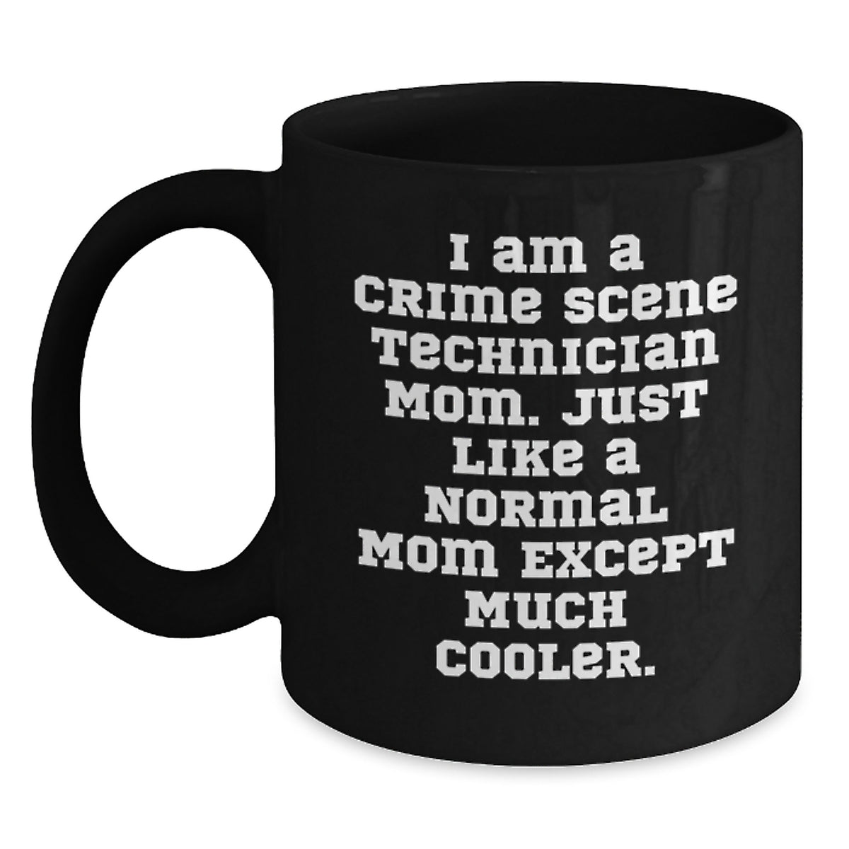 Crime Scene Technician Keepsake Black Mug for Him 11oz Birthday Gift - Main