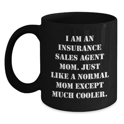 Mom Insurance Agent Keepsake Mug for Him Birthday Gift Black 11oz - Main