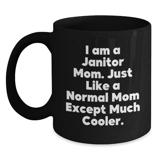 Funny Janitor Mom Gifts for Janitor from Family - Black Ceramic Coffee Mug for Graduation - Main