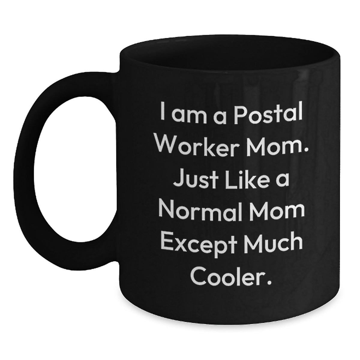 Witty Christmas Gift for Friends Postal Worker Mom Novelty Coffee Mug - Main