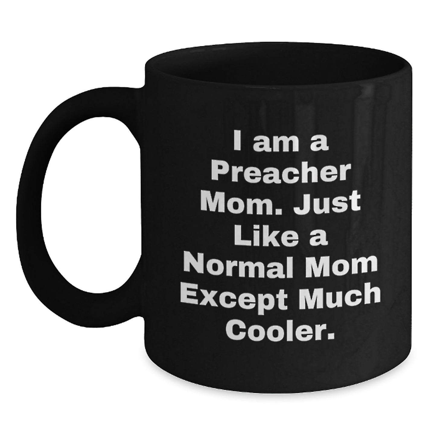 Preacher Mom Keepsake Mug for Him Birthday Gift - Main