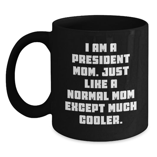 President Black Coffee Mug Keepsake for Him Birthday Gift - Main