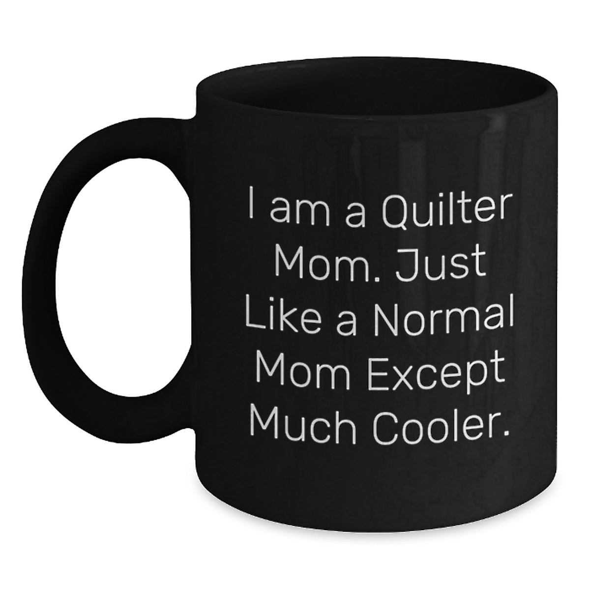 Quilter Mom Keepsake Mug for Him Birthday Gift - Main