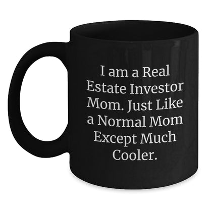 Funny Real Estate Investor Mom Black Coffee Mug - Gifts from Mom to Real Estate Investor Son or Daughter on Graduation Day - Unique Black Coffee Mug for Real Estate Investor Men and Women - Main