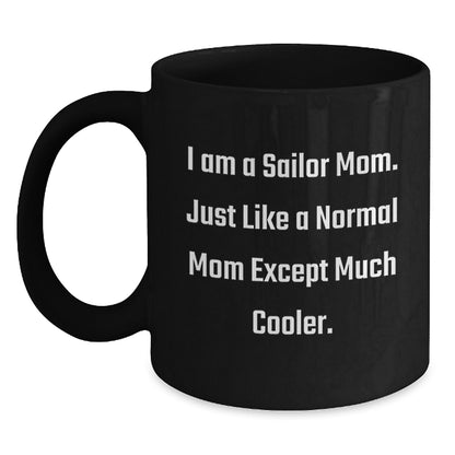 Sailor Mom Keepsake Ceramic Black Coffee Mug for Him Birthday Gift - Main