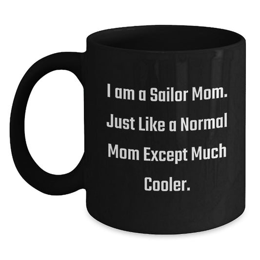 Sailor Mom Keepsake Ceramic Black Coffee Mug for Him Birthday Gift - Main
