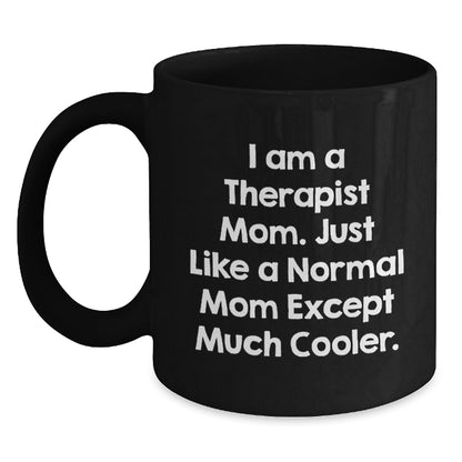 Birthday Gift for Her Therapist Mom Mug – Present Surprise Black - Main