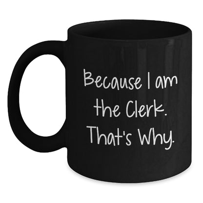 Clerk Keepsake Black Coffee Mug Birthday Gift for Him - Main