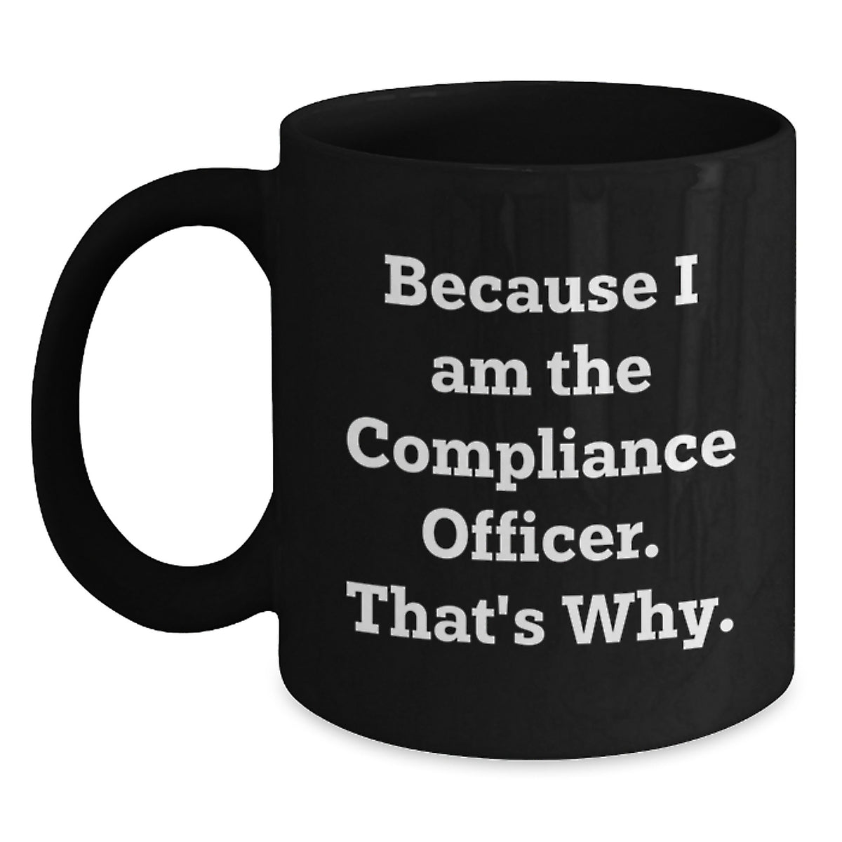 Compliance Officer Black Coffee Mug Keepsake Birthday Gift for Him - Main