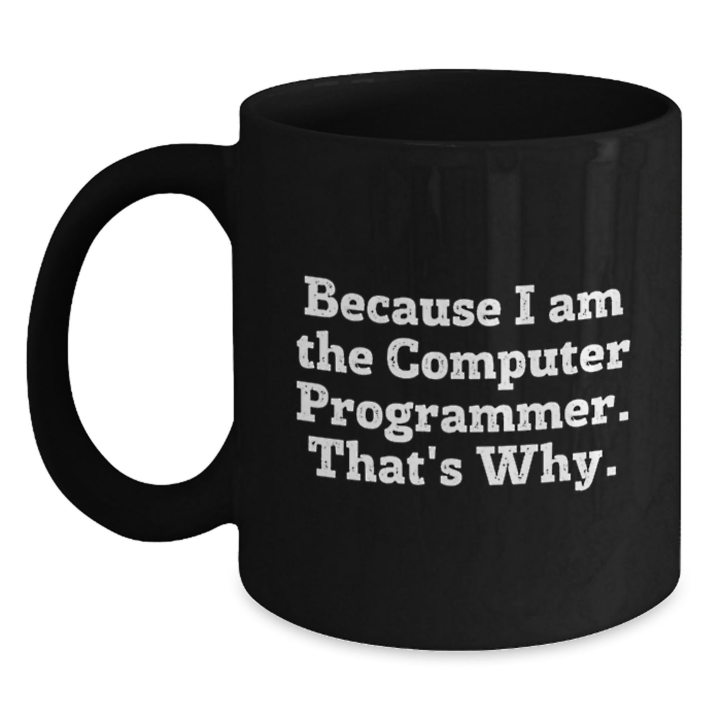 Birthday Gift for Her Computer Programmer Black Coffee Mug Present - Main