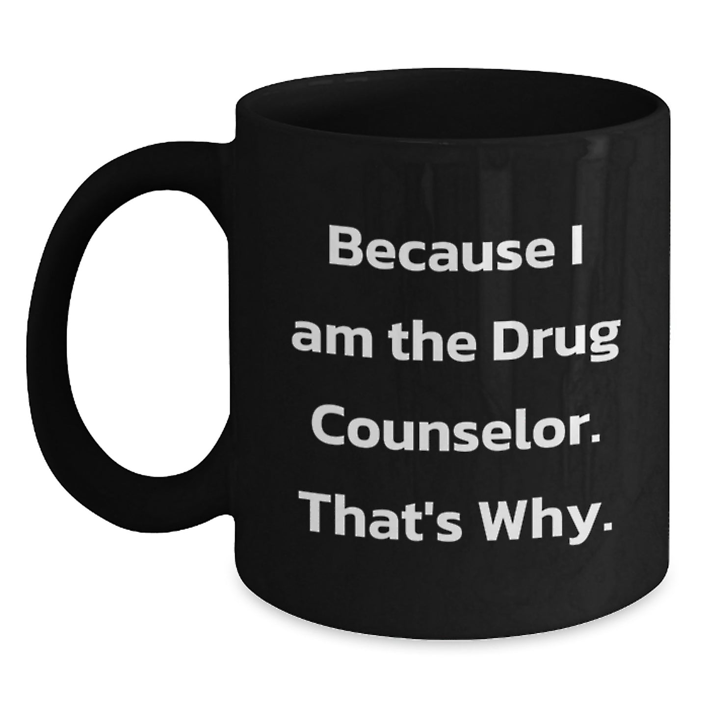 Funny Drug Counselor Black Coffee Mugs Gifts from Friends for Men Women Graduation - Main