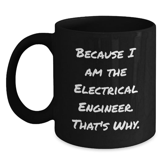 Electrical Engineer Gift for Him - A Witty Keepsake Mug - Main