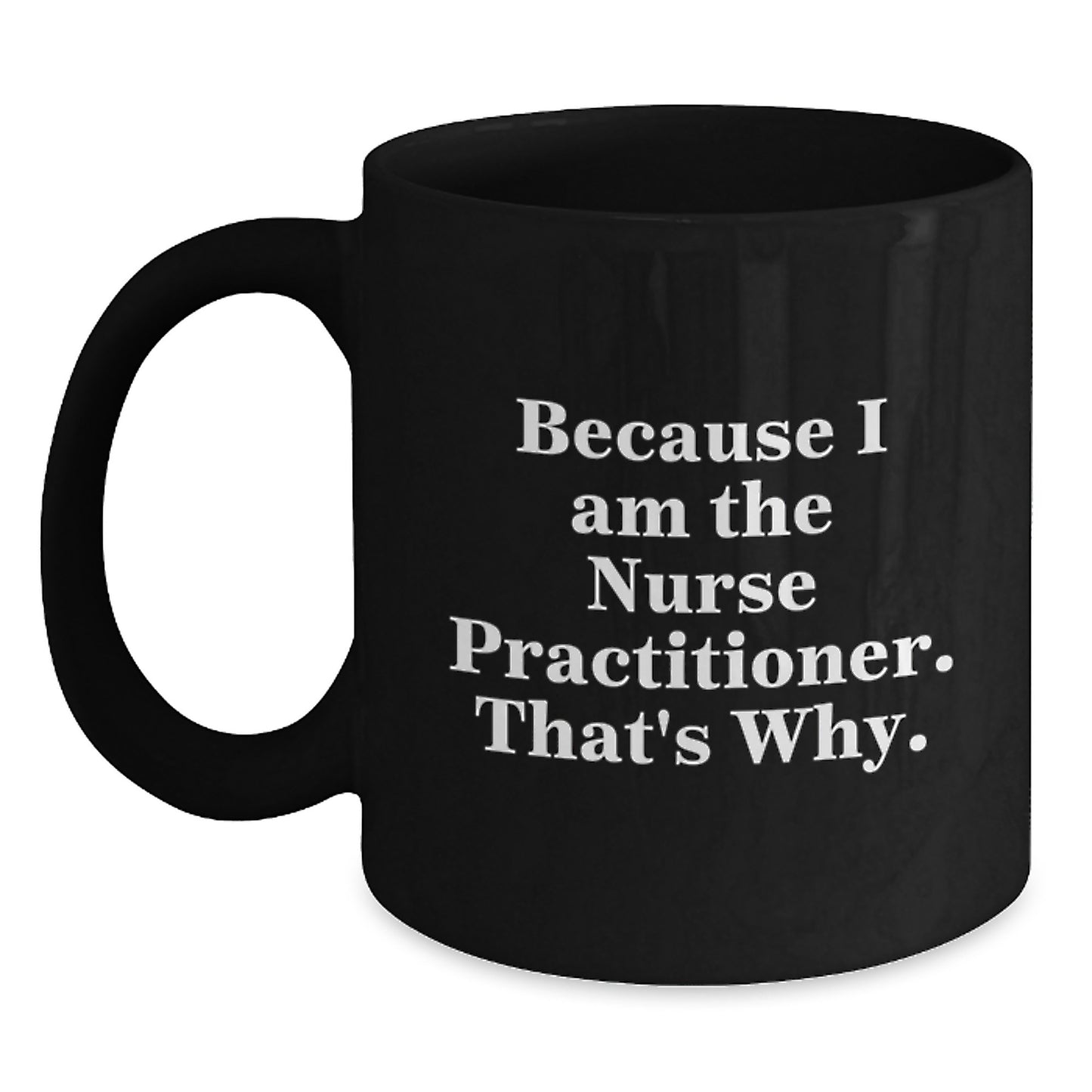 Nurse Practitioner Keepsake Black Coffee Mug Birthday Gift for Him - Main