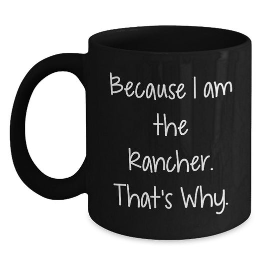 Rancher Black Coffee Mug Keepsake for Him Premium Birthday Gift - Main