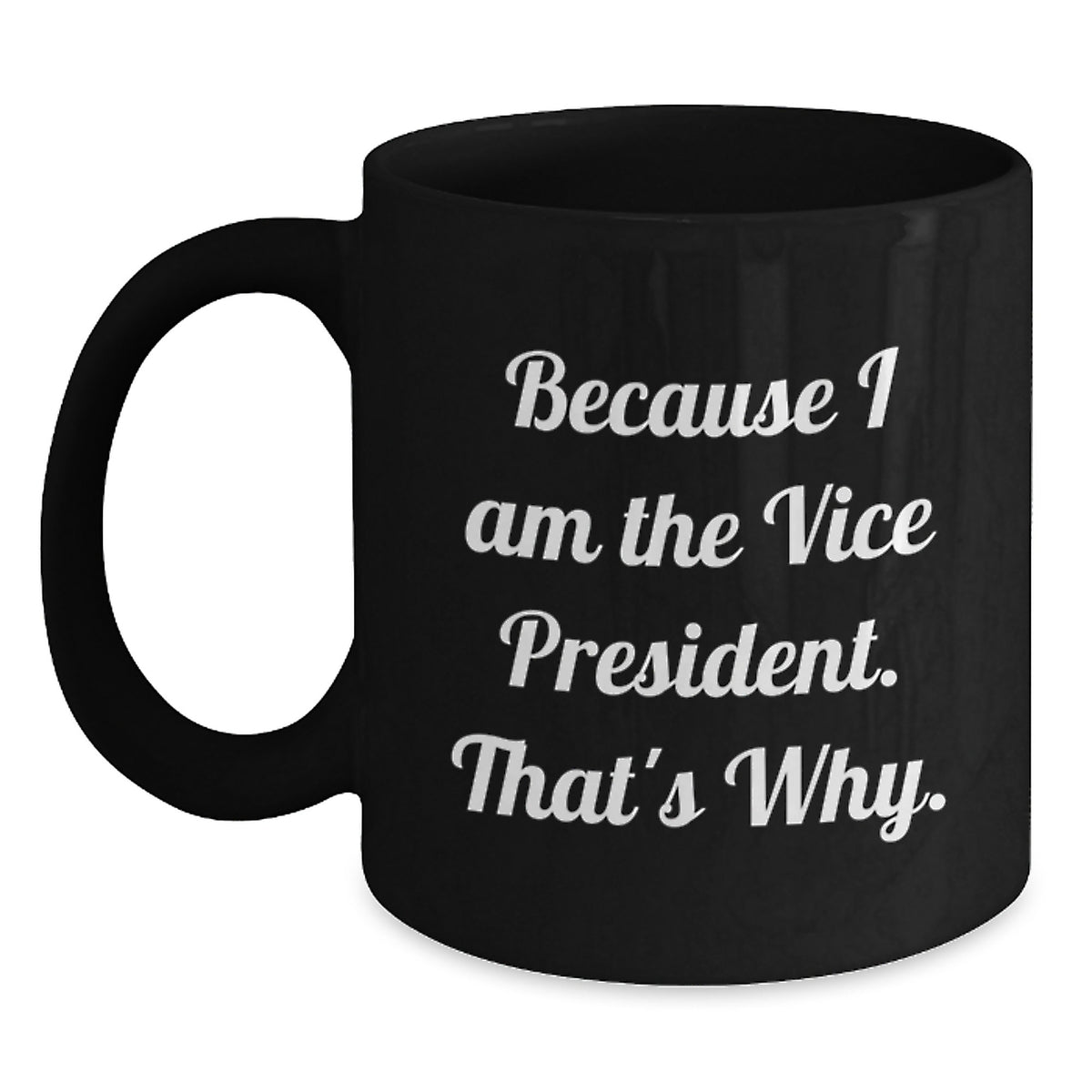 Vice President Gift for Him - A Bold Keepsake Coffee Mug - Main