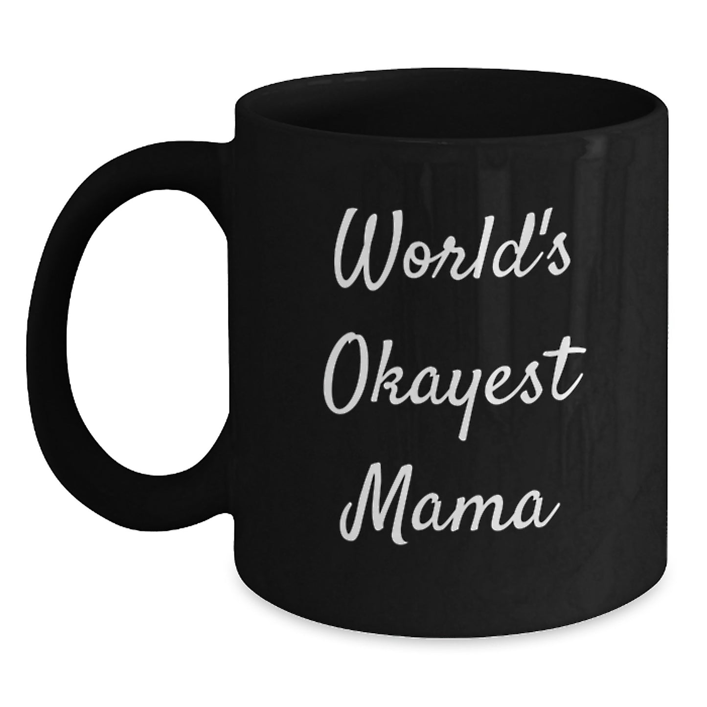 Novelty World's Okayest Mama Black Coffee Mug for Grandma Birthday Gift - Main