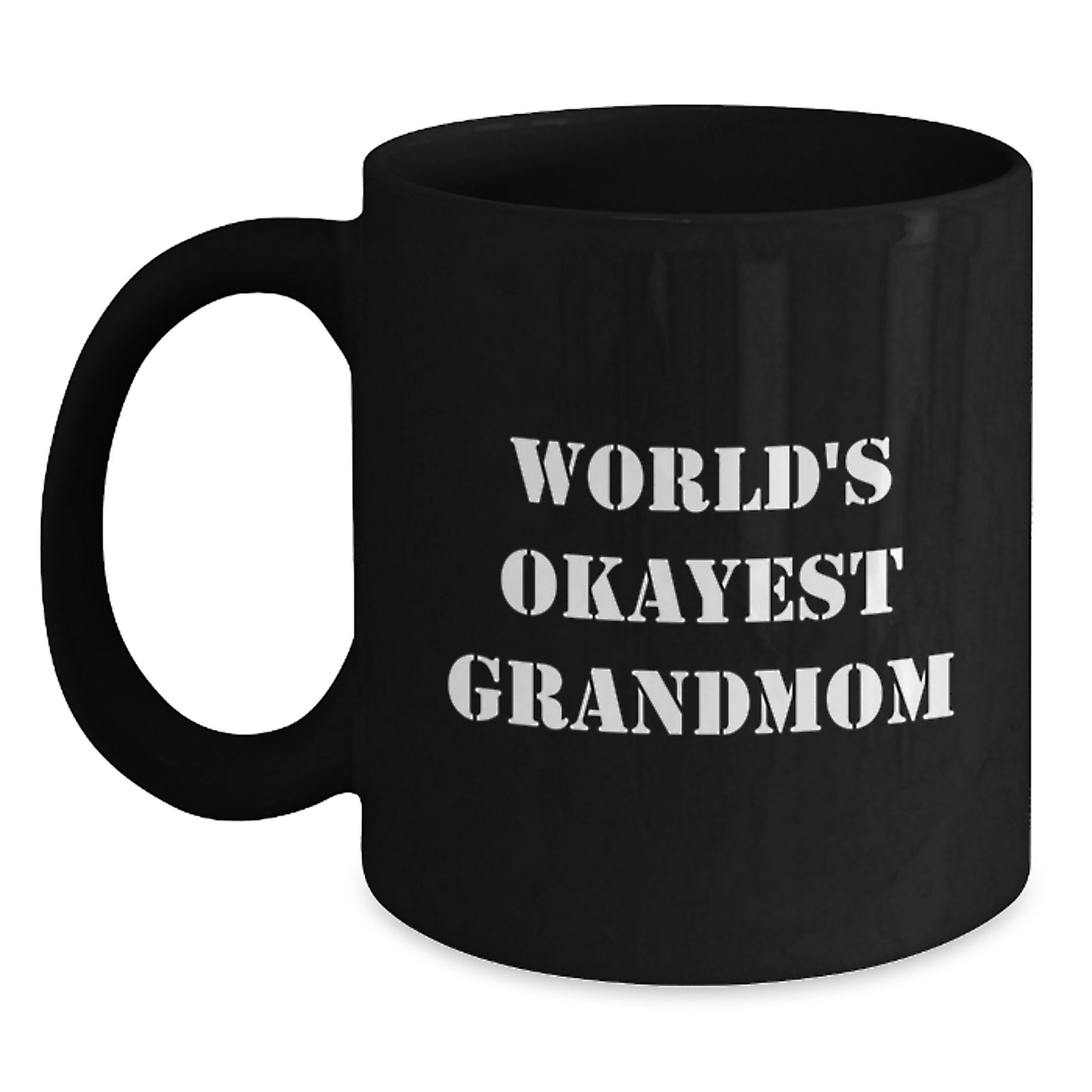 Grandmom Keepsake Black Coffee Mug World's Okayest Birthday Gift for Him - Main