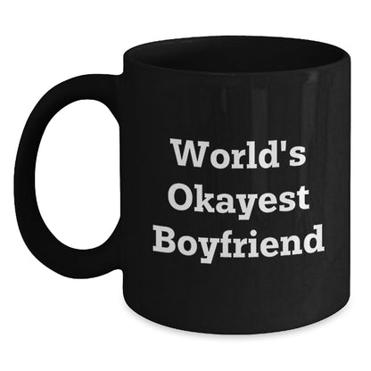 Boyfriend Gift World's Okayest Boyfriend Keepsake Coffee Mug for Him - Main