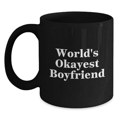 Christmas Gift World's Okayest Boyfriend - Humorous Ceramic Mug for Him - Main
