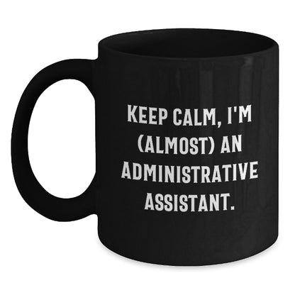 Administrative Assistant Coffee Mug Gift for Friends – Keep Calm An - Main