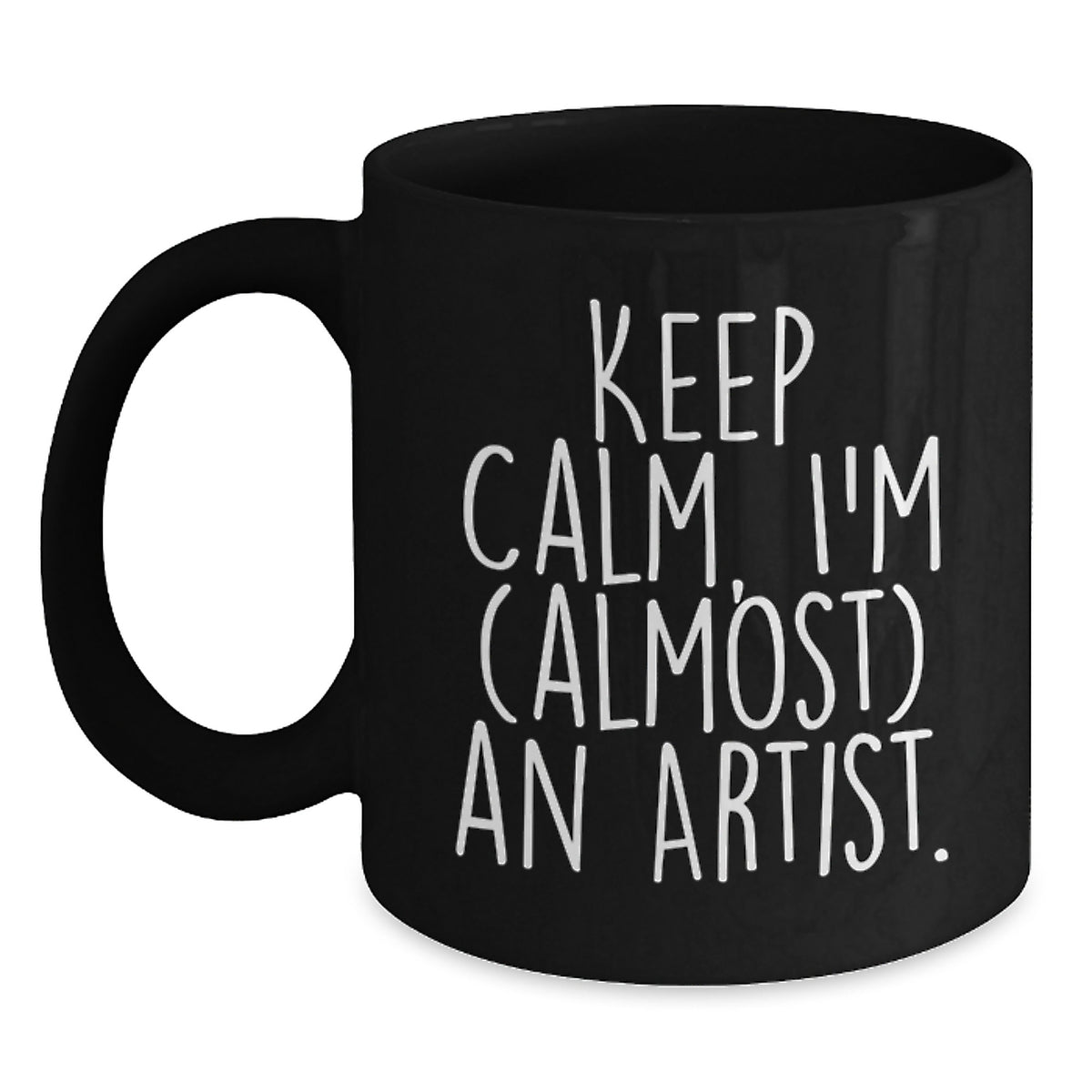 Christmas Gift for Her - Keep Calm, I'm (Almost) An Artist Present Mug - Main