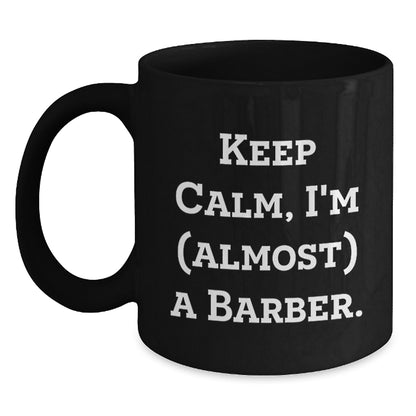 Barber Gift for Him - Keep Calm Barber Quote Keepsake Coffee Mug - Main