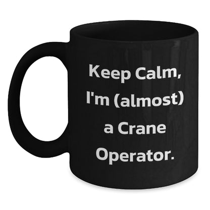 Crane Operator Gift for Him - Keep Calm Keepsake Coffee Mug - Main