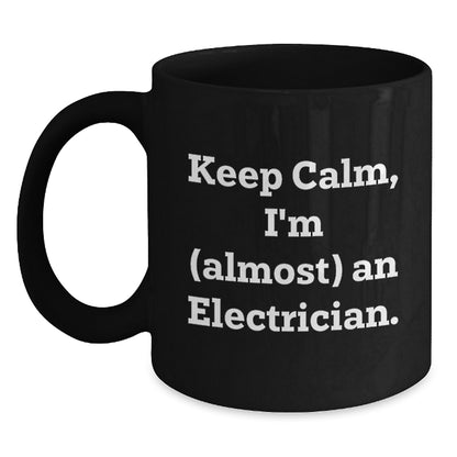 Christmas Gift for Her - Keep Calm, Almost An Electrician Present - Main