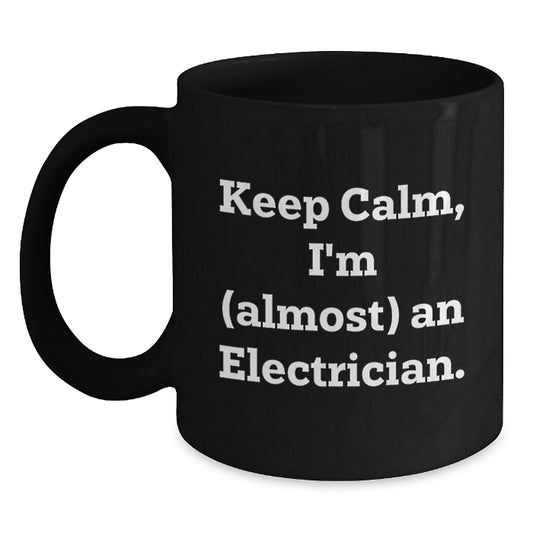 Christmas Gift for Her - Keep Calm, Almost An Electrician Present - Main