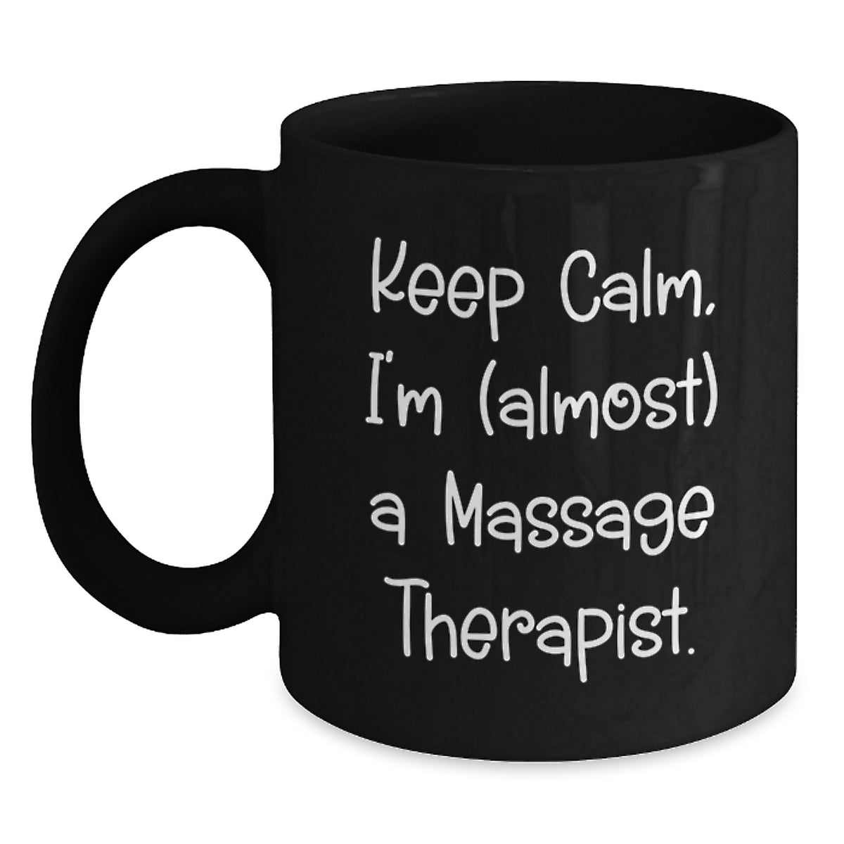 Christmas Gift for Her Keep Calm, I'm (Almost) A Massage Therapist Mug - Main