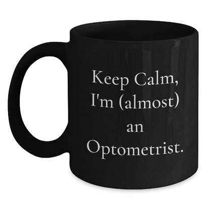 Christmas Gift for Her - Keep Calm, I'm (Almost) An Optometrist Present - Main
