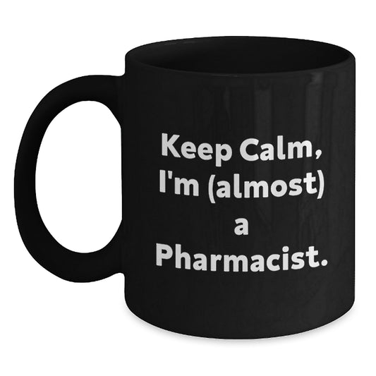 Pharmacist Gift for Him - Keep Calm, I'm (Almost) A Pharmacist Keepsake - Main