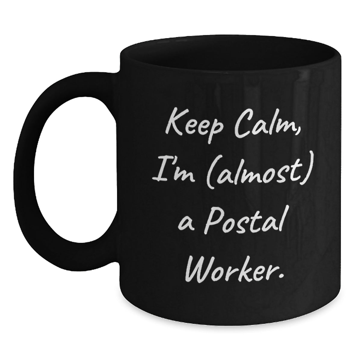 Postal Worker Gift for Him - Keep Calm, I'm (Almost) A Postal Worker - Main