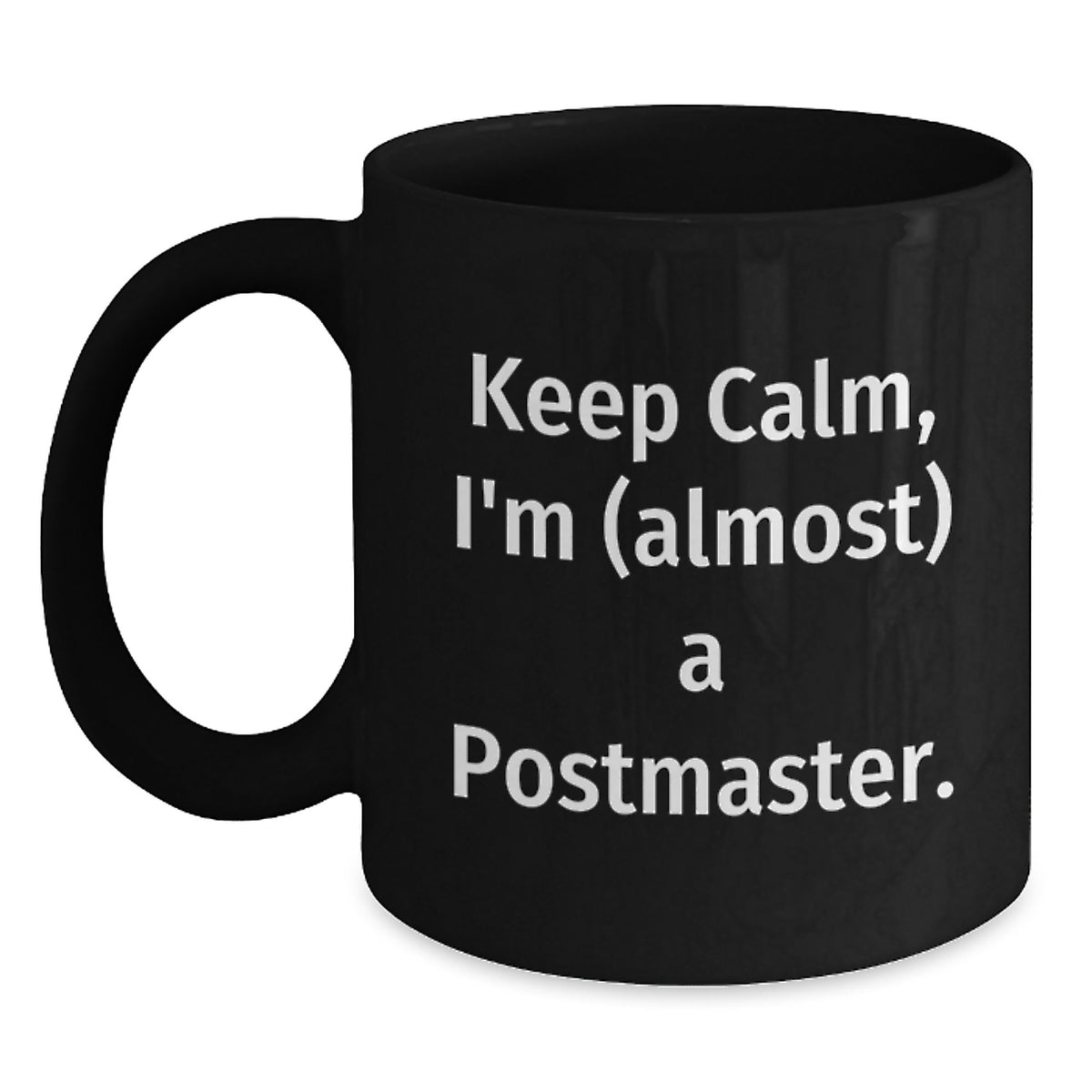 Postmaster Gift for Him - Keep Calm, I'm (Almost) A Postmaster Keepsake - Main