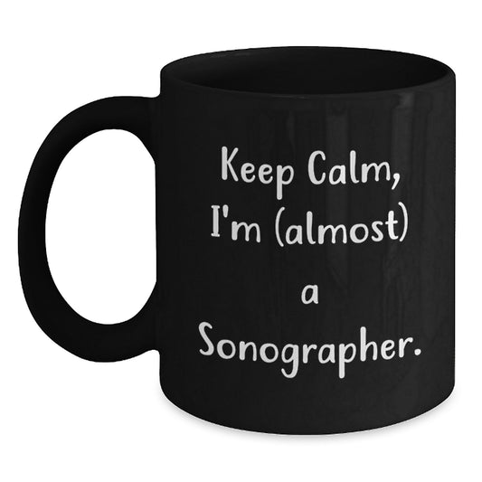 Sonographer Keepsake Gift for Him - Keep Calm, I'm (almost) A - Main