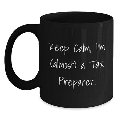 Tax Preparer Gift for Him - Keep Calm, I'm (Almost) A Tax Preparer - Main