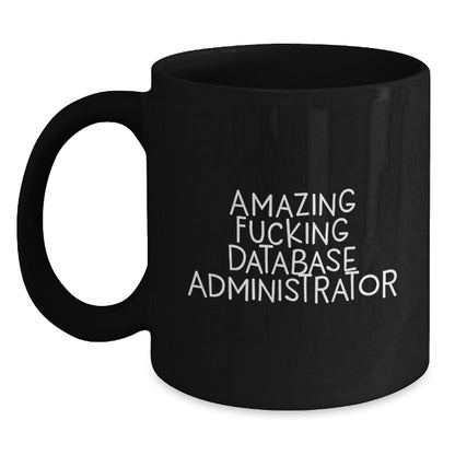 Database Administrator Gift for Him - Amazing Fucking Database - Main