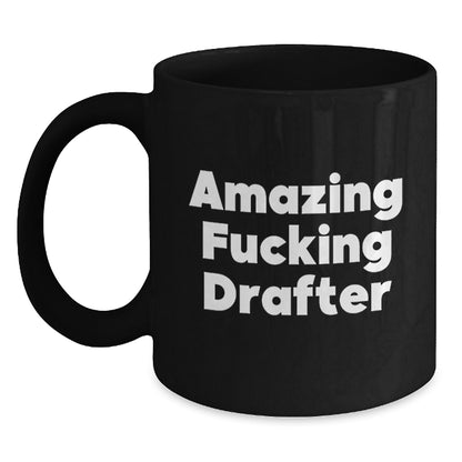 Christmas Gift for Her - Amazing Fucking Drafter Ceramic Mug Present - Main