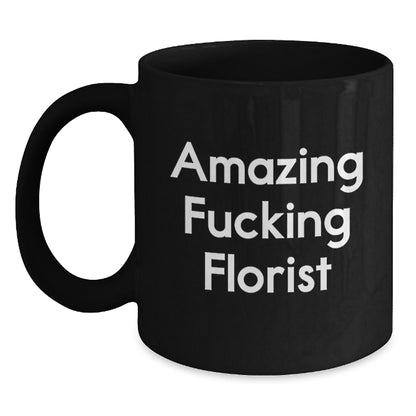 Florist Gift for Him - Amazing Fucking Florist Keepsake Coffee Mug - Main