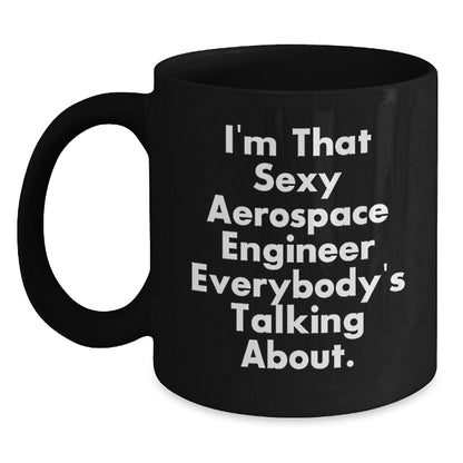 Christmas Gift for Her Witty Aerospace Engineer Present - I'm That Sexy - Main