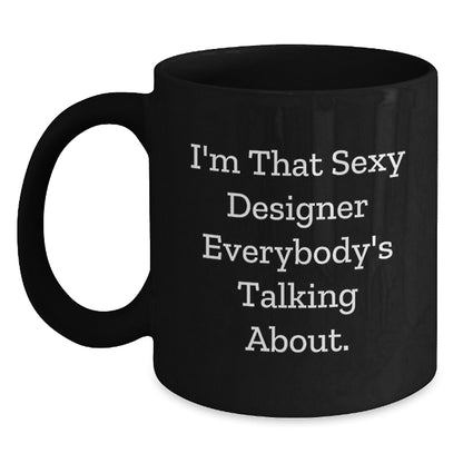 Designer Coffee Mug Gift for Him - I'm That Sexy Keepsake - Main