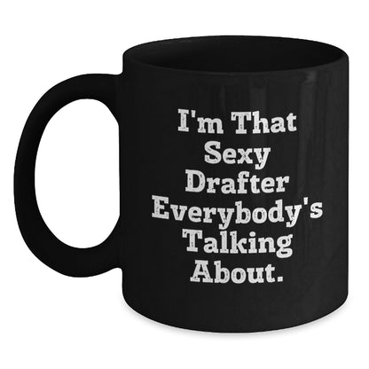 Drafter Keepsake Mug for Him – Christmas Gift – I'm That Sexy Drafter - Main